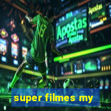 super filmes my